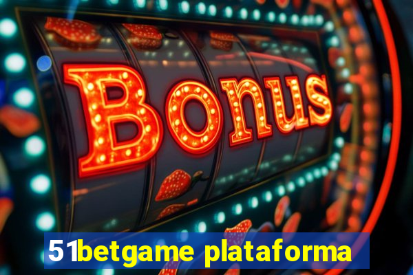 51betgame plataforma